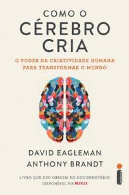 Como o Cérebro Cria