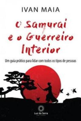 O samurai e o guerreiro interior