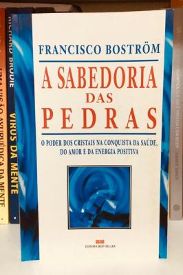 A Sabedoria das Pedras Francisco Bostrom