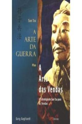 A Arte da Guerra - a Arte das Vendas - Sun Tzu