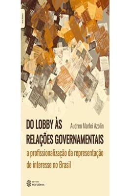 Do Lobby às Relações Governamentais.