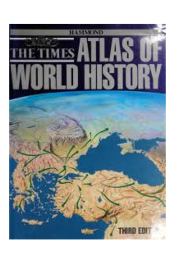 The Times Atlas Of World History