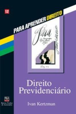 Direito Previdenciário - Coleção para Aprender Direito