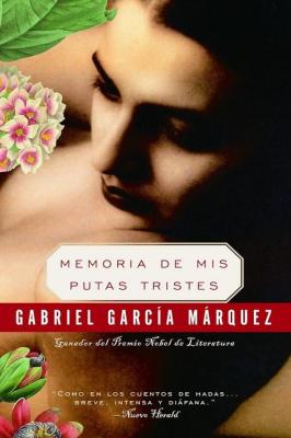 Memoria de mis putas tristes