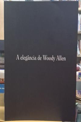 A Elegância de Woody Allen (COMO NOVO)