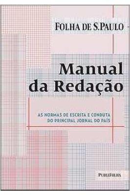 Manual da Redação: as Normas de Escrita e Conduta do Principal Jornal