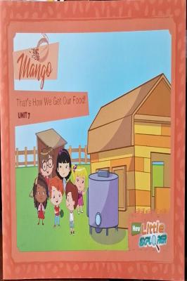 Little Book Mango: Thats How We Get Our Food 2nd Semester