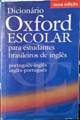 Dicionário Oxford Escolar para Estudantes Brasileiros de Inglês