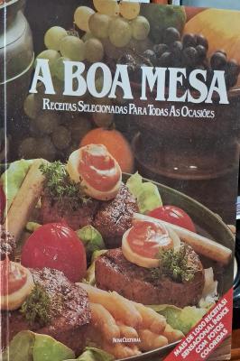 A Boa Mesa Receitas Selecionadas Para Todas as Ocasiões