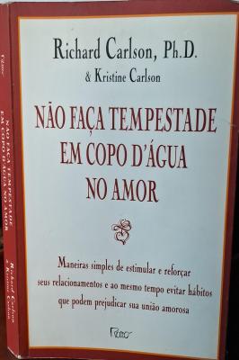 Não Faça Tempestade em Copo d' Água no Amor