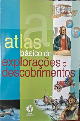 Atlas Básico de Explorações e Descobrimentos