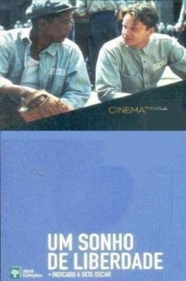 Cinemateca Veja: um Sonho de Liberdade