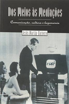 Dos meios às mediações