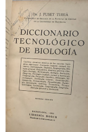 Diccionario Tecnológico de Biologia do Dr. J. Fuset Tubiá