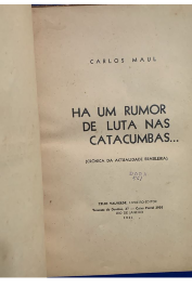 Há um Rumor de Lutas nas Catacumbas...(crônicas da actualidade brasileira)