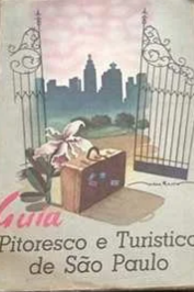 Guia Pitoresco e Turistico de São Paulo( bilingue inglês-português)