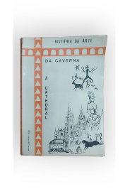 História da arte: Da Caverna À Catedral de Mari-pepa Vicente Perrota