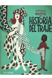 Historia Del Traje de Antonio Mingote