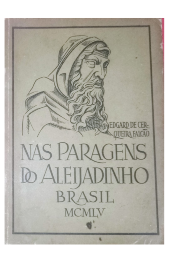 Nas Paragens do Aleijadinho (Guian das Minhas Gerais)