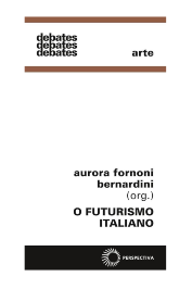 O Futurismo Italiano de Aurora Fornoni Benardini