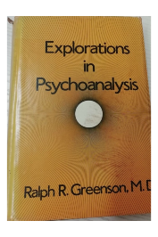 Explorations In Psychoanalysis de Ralph R. Greenson