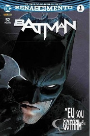 Universo Dc Renascimento Batman: "Eu sou Gotham" 1 abril/2017