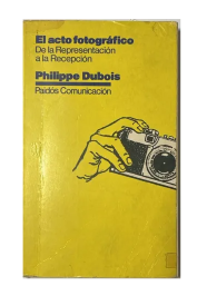 El Acto Fotográfico: De la representación a la recepción