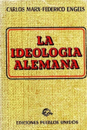 La ideologia alemana de Carlos Marx-Federico Engels