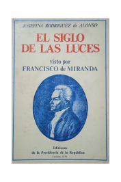 El Siglo de Las Luces Visto por Francisco de Miranda