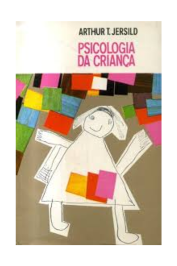 Psicologia da Criança de Arthur T. Jersild