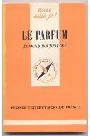 Le parfum: Que sais-je?