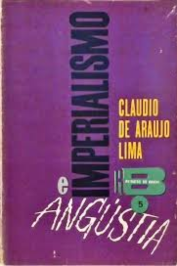 Imperialismo e Angústia de Claudio de Araujo Lima