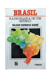 Brasil Radiografia de um Modelo Autografado