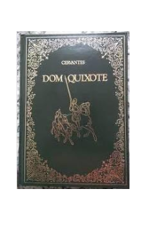 Dom Quixote de la mancha de Miguel de Cervante Saavedra