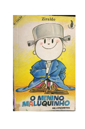O menino Maluquinho de Ziraldo editora Melhoramentos