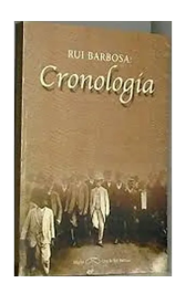 Rui Barbosa: Cronologia