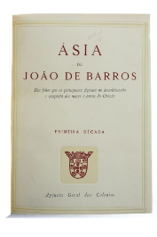 Ásia de João de Barros dos Feitos que os Portugueses Fizeram...