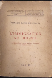 L´immigration Au Brésil: Contribution a une théorie générale de L´immigration