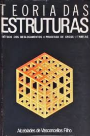 Teoria das estruturas: Método dos deslocamentos, processo de cross e tabelas
