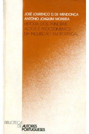 História dos Principais Actos e Procedimentos da Inquisição em Portugual
