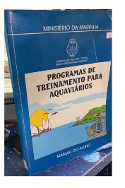 Programas de Treinamento para Aquaviários (Manual do aluno)