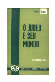 O Judeu e seu Mundo de Dr. Henrique Lemle