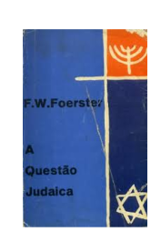 A Questão Judaica: Considerações Sobre o Mistério de Israel