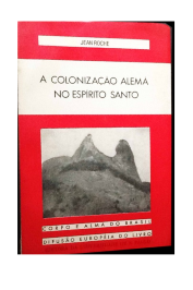 A Colonização Alemã no Espírito Santo