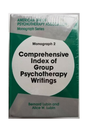 Monograph 2: Comprehensive Index Of Group Psychotherapy Writings