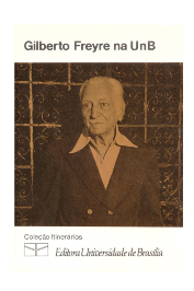 Gilberto Freyre na Unb de Abilio Machado Filho