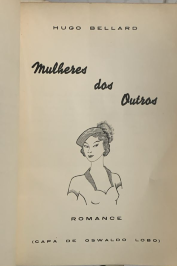 Mulheres dos Outros (Autografado) de Hugo Bellard