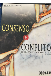 Consenso e Conflito: Educação Física brasileira