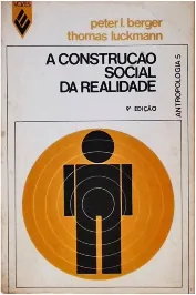 A Construção Social da Realidade