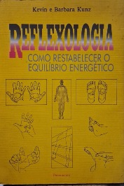 Reflexologia:Como restabelecer o equilibrio energético